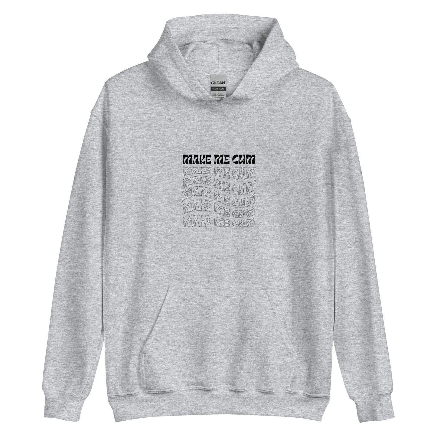 Le classic "make me cum" Grey Hoodie